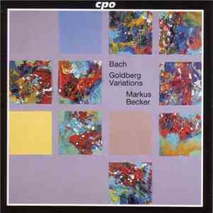 Johann Sebastian Bach - Markus Becker  - Goldberg Variations