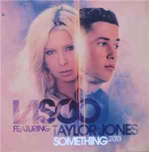 Lasgo Featuring Taylor Jones  - Something 2013 (Radio Edit)
