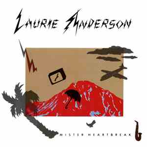 Laurie Anderson - Mister Heartbreak