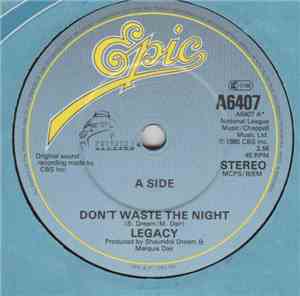 Legacy  - Don't Waste The Night