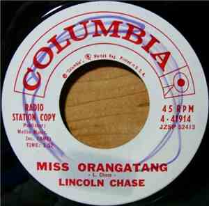 Lincoln Chase - Miss Orangatang / Walkin' Slowly
