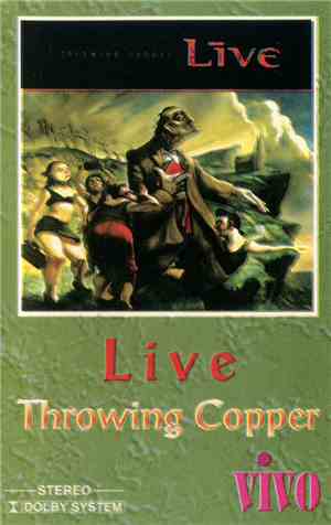 Live - Throwing Copper