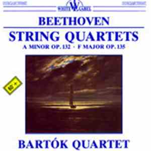 Ludwig Van Beethoven, Bartók Quartet - String Quartets - No. 15 In A Minor  ...