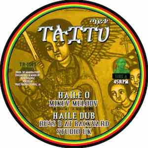 Mikey Melody / Max Romeo & Singing Cologne - Haile O / Just A Feeling