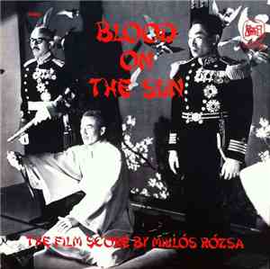 Miklós Rózsa - Blood On The Sun