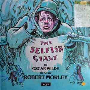 Oscar Wilde - Robert Morley - The Selfish Giant