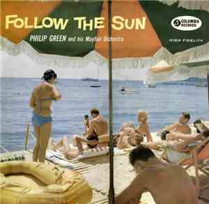 Philip Green And His Mayfair Orchestra - Follow The Sun