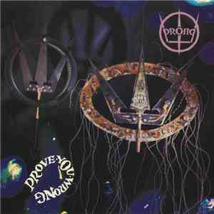 Prong - Prove You Wrong