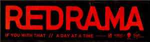 Redrama - If You With That / A Day At A Time