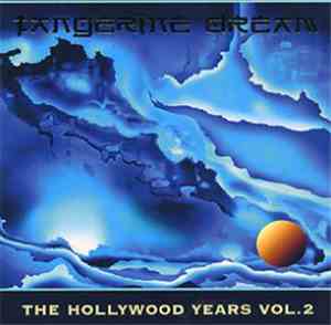 Tangerine Dream - The Hollywood Years Vol. 2