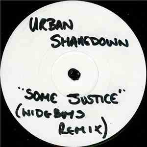 Urban Shakedown - Some Justice (Wideboys Remix)