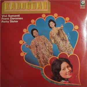 Vivi Sumanti, Frans Daromes, Patty Sister - Kadoodan