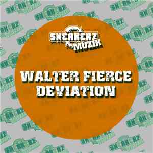 Walter Fierce - Deviation