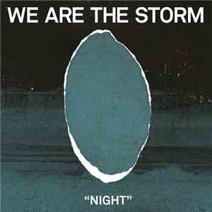 We Are The Storm - Night