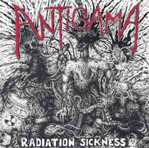 Antigama / Bastard Saints - Radiation Sickness / 13 Stabwounds: Contemplati ...