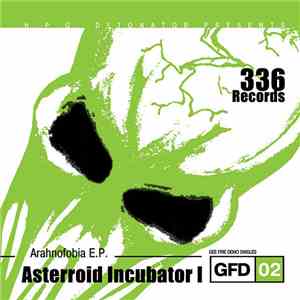 Asterroid Incubator I - Arahnofobia E.P.