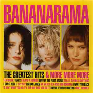 Bananarama - The Greatest Hits & More More More