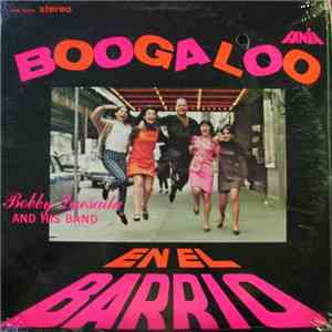 Bobby Quesada And His Band - Boogaloo En El Barrio