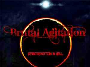 Brutal Agitation - Reincarnation in Hell
