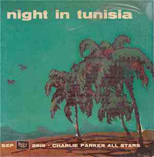Charlie Parker All Stars - Night In Tunisia