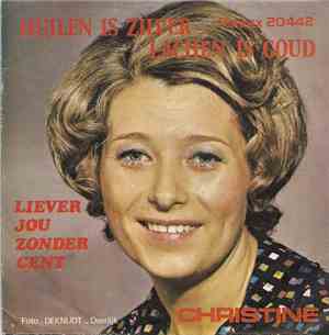 Christine - Huilen Is Zilver , Lachen Is Goud