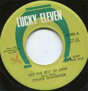 Chuck Slaughter - Get The Best Of Livin'/Woman, A Pretty Woman