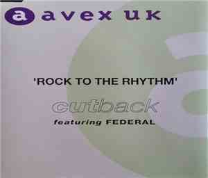 Cutback Featuring Federal - Rock To The Rhythm