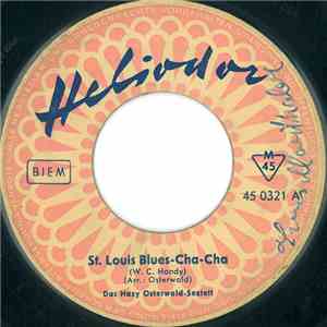 Das Hazy Osterwald-Sextett - St. Louis Blues Cha-Cha / Hometown-Rock