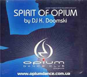 DJ K. Doomski - Spirit Of Opium