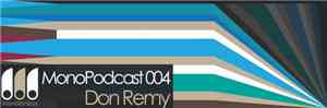Don Remy - MonoPodcast 004