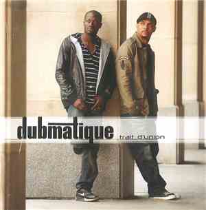 Dubmatique - Trait D'Union