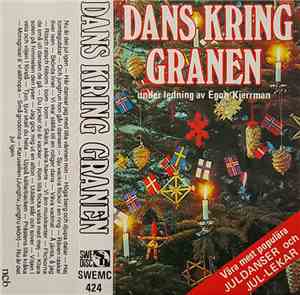 Egon Kjerrman - Dans Kring Granen - Våra Mest Populära Juldanser Och Jullekar