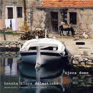 Ženska Klapa Dalmatinke - Šjora Dome