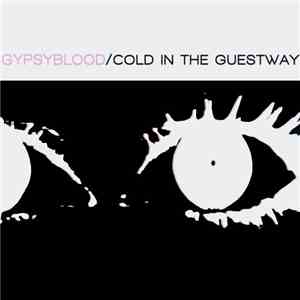 Gypsyblood - Cold In The Guestway