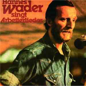 Hannes Wader - Hannes Wader Singt Arbeiterlieder