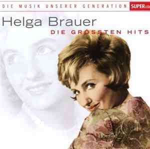 Helga Brauer - Die Grössten Hits