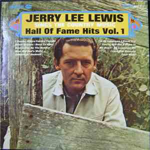 Jerry Lee Lewis - Sings The Country Music Hall Of Fame Hits Vol. 1