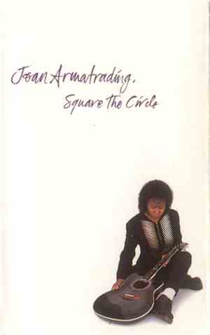 Joan Armatrading - Square The Circle