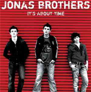 Jonas Brothers - It's About Time
