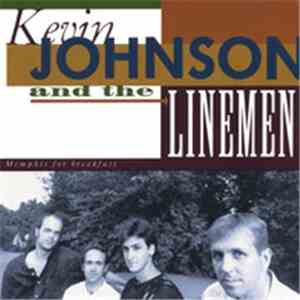 Kevin Johnson  And The Linemen - Memphis For Breakfast