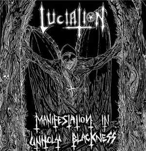 Luciation - Manifestation In Unholy Blackness