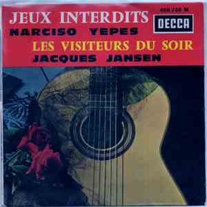 Narciso Yepes, Jacques Jansen - Jeux Interdits / Les Visiteurs Du Soir