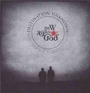 New Zero God - Destination Unknown