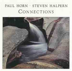 Paul Horn / Steven Halpern - Connections