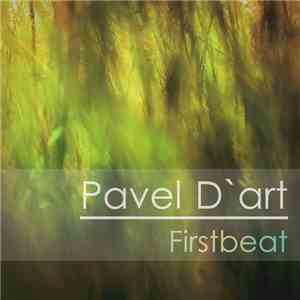 Pavel D`art - Firstbeat