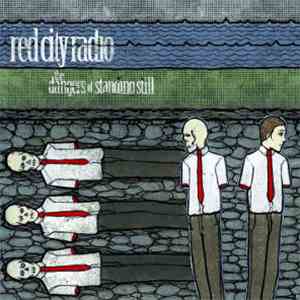Red City Radio - The Dangers Of Standing Still