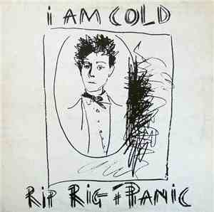 Rip Rig + Panic - I Am Cold