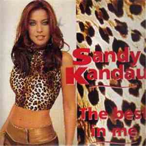 Sandy Kandau - The Best In Me