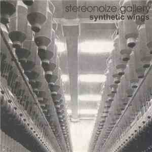 Stereonoize Gallery - Synthetic Wings