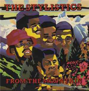 Stylistics, The - From The Mountain